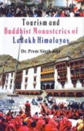 Tourism and Buddhist Monasteries of Ladakh Himalaya