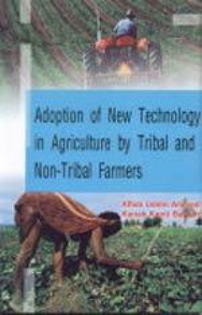 Adoption of New Technology in Agriculture by Tribal and Non-Tribal Farmers