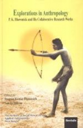 Explorations in Anthropology: P.K. Bhowmick and His Collaborative Research Works