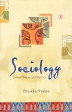 Sociology: Critical Theory and Practice