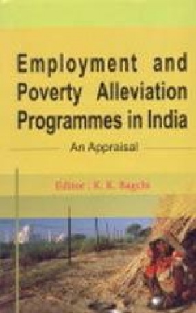 Employment and Poverty Alleviation Programmes in India: An Appraisal (In 2 Volumes)