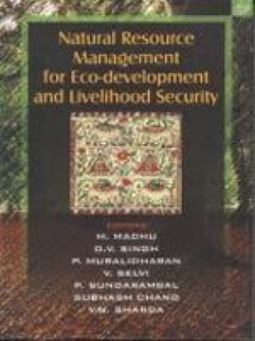 Natural Resource Management for Eco-Development and Livelihood Security