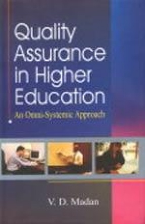 Quality Assurance in Higher Education: An Omni-Systemic Approach (In 3 Volumes)