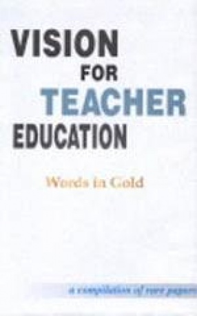 Vision for Teacher Education: Words in Gold