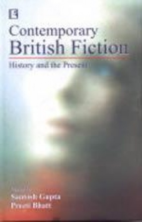 Contemporary British Fiction: History and the Present