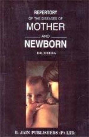 Repertory of the Diseases of Mother and Newborn