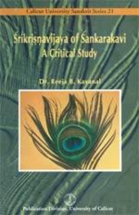 Srikrisnavijaya of Sankarakavi: A Critical Study