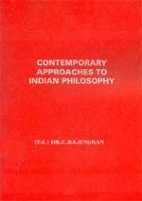 Contemporary Approaches to Indian Philosophy