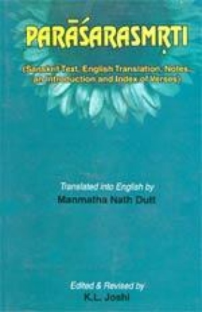 Parasara-Smrtih or Parasara Dharma-Sastra: With an Introduction, Original Sanskrit Text, English Translation and Index of Verses