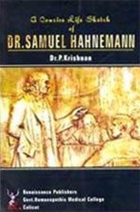 A Concise Life Sketch of Dr. Samuel Hahnemann