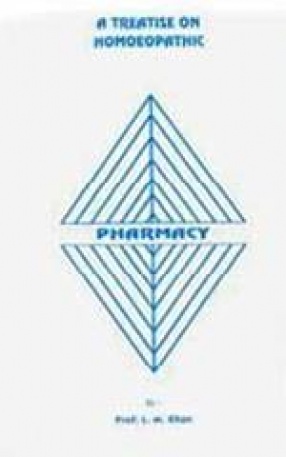 A Treatise on Homoeopathy Pharmacy