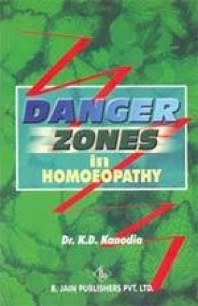 Danger Zones in Homoeopathy