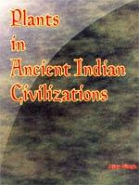 Plants in Ancient Indian Civilizations