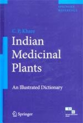 Indian Medicinal Plants: An Illustrated Dictionary