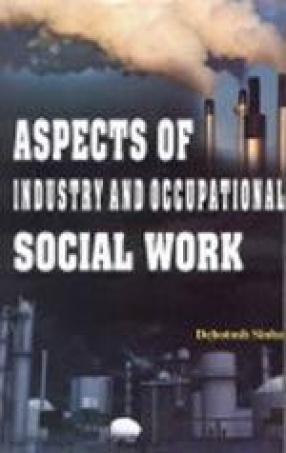 Aspects of Industry and Occupational Social Work
