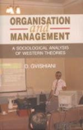 Organisation and Management: A Sociological Analysis of Western Theories
