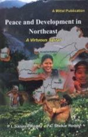 Peace and Development in Northeast: A Virtuous Spiral