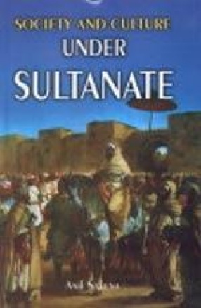 Society and Culture Under Sultanate