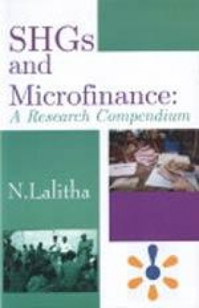 SHGs and Microfinance: A Research Compendium