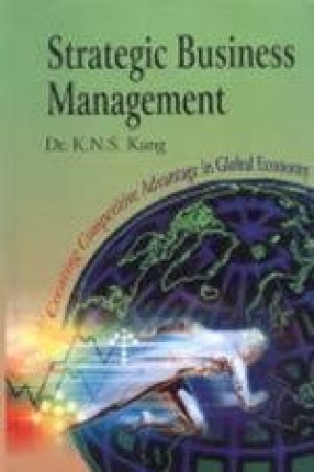 Strategic Business Management: Creating Competitive Advantage in Global Economy