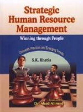 Strategic Human Resource Management: Winning Through People: Concepts, Practices and Emerging Trends