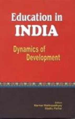 Education in India: Dynamics of Development