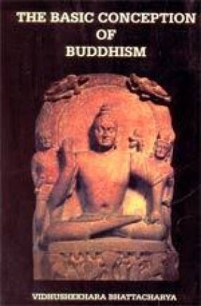 The Basic Conception of Buddhism