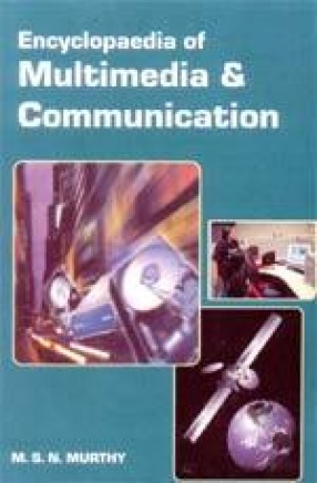 Encyclopaedia of Multimedia and Communication: In 3 Volumes