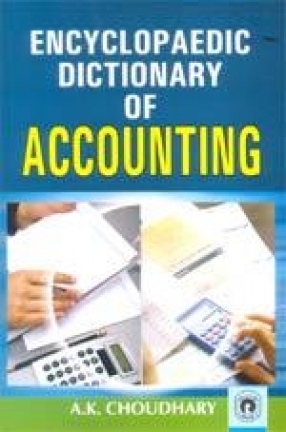 Encyclopaedic Dictionary of Accounting: In 2 Volumes