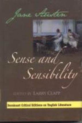 Jane Austen's Sense and Sensibility: Complete, Original and Unabridged Authoritative Text with Selected Criticism and Background Notes