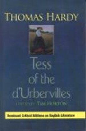 Thomas Hardy's Tess of the d'Urbervilles: Complete, Original and Unabridged Authoritative Text with Selected Criticism and Background Notes (In 2 Volumes)