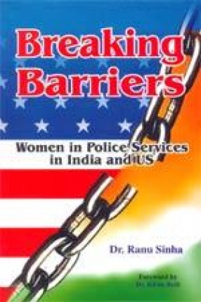Breaking Barriers: Women in Police Services in India and US