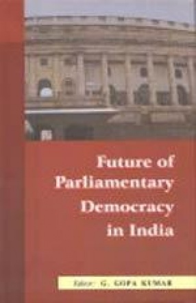Future of Parliamentary Democracy in India