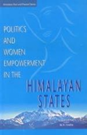 Politics and Women Empowerment in the Himalayan States