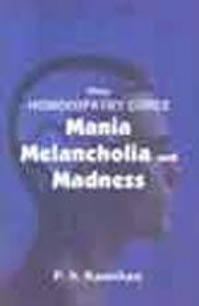 How Homoeopathy Cures Mania, Melancholia