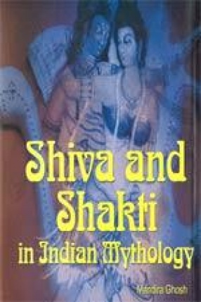 Shiva and Shakti in Indian Mythology