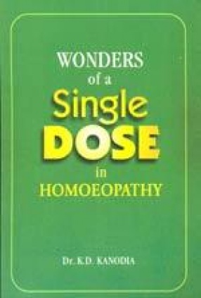 Wonders of A Single Dose in Homoeopathy