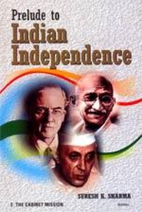 Prelude to Indian Independence (In 2 Volumes)