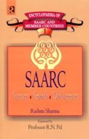 SAARC: Concept, Growth, Development (In 9 Volumes)