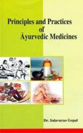 Principles and Practices of Ayurvedic Medicines