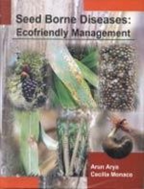 Seed Borne Diseases: Ecofriendly Management