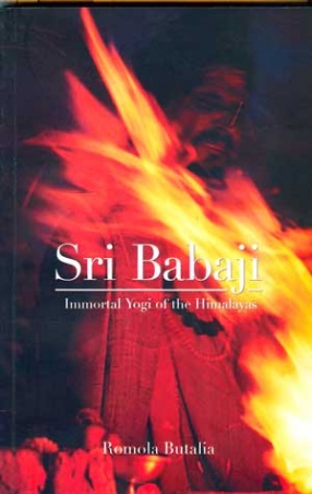 Sri Babaji: Immortal Yogi of the Himalayas