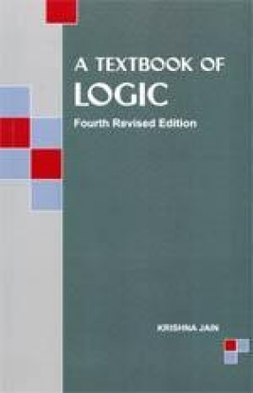 A Textbook of Logic: Fourth Revised Edition