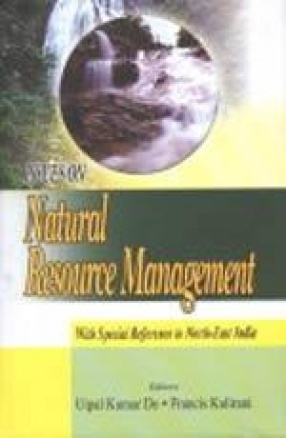 Issues on Natural Resource Management: With Special Reference to North-East India