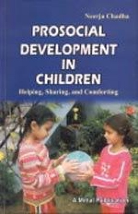 Prosocial Development in Children: Helping, Sharing and Comforting