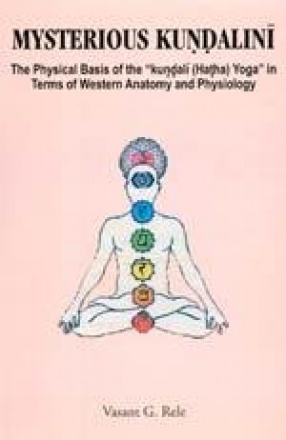 Mysterious Kundalini: The Physical Basis of the