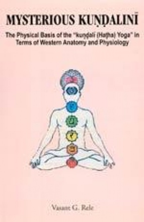 Mysterious Kundalini: The Physical Basis of the