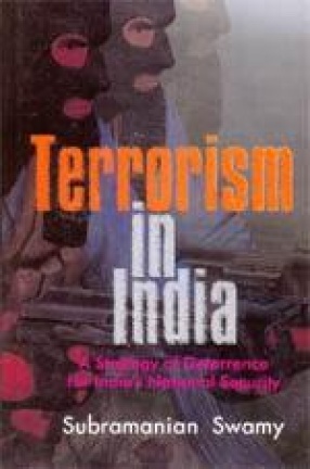 Terrorism in India: A Strategy of Deterrence for India's National Security