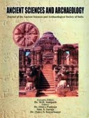 Ancient Sciences and Archaeology: Journal of the Ancient Sciences & Archaeological Society of India, Volume 2