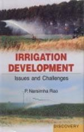 Irrigation Development: Issues and Challenges